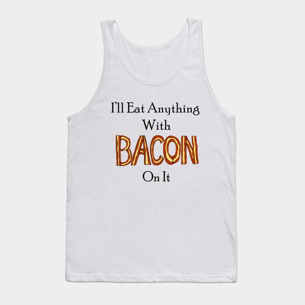 Bacon Tank Top by BlakCircleGirl